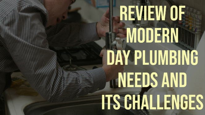 Review of Modern Day Plumbing